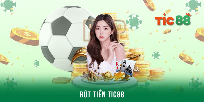 tic88 rut tien
