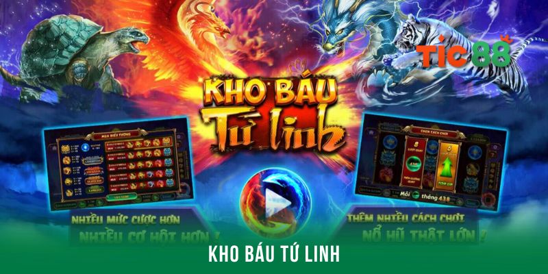 Kho báu tứ linh sở hữu ưu điểm gì?