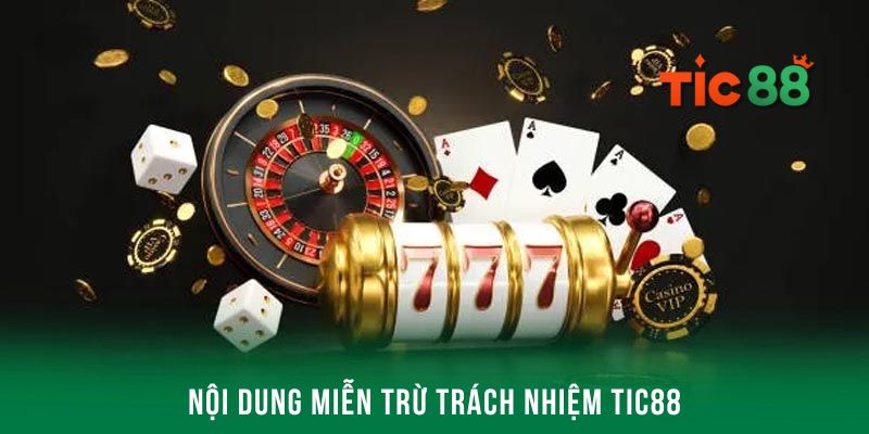 Nội dung miễn trừ trách nhiệm của nhà cái