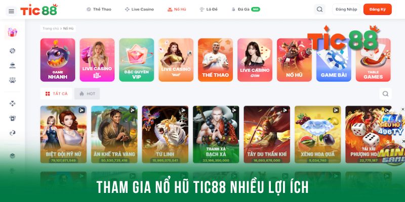 Tham gia nổ hũ Tic88 nhận nhiều lợi ích